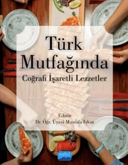 Türk Mutfağında Coğrafi İşaretli Lezzetler